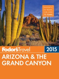 cover of the book Fodor's Arizona & the Grand Canyon 2015