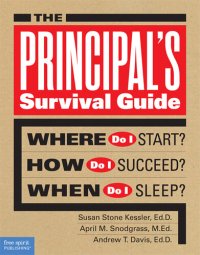 cover of the book The Principal's Survival Guide: Where Do I Start? How Do I Succeed? When Do I Sleep?