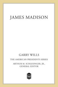 cover of the book James Madison: The 4th President, 1809-1817