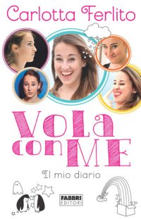 cover of the book Vola con me: Il mio diario