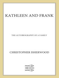 cover of the book Kathleen and Frank: The Autobiography of a Family