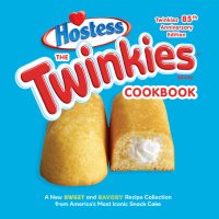 cover of the book The Twinkies Cookbook, Twinkies 85th Anniversary Edition: A New Sweet and Savory Recipe Collection from America's Most Iconic Snack Cake