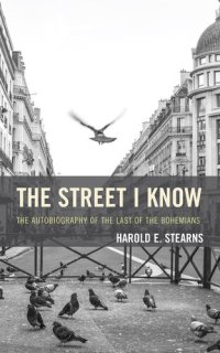 cover of the book The Street I Know: The Autobiography of the Last of the Bohemians