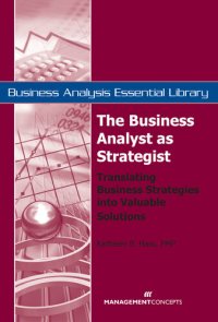 cover of the book The Business Analyst as Strategist: Translating Business Strategies Into Valuable Solutions: Translating Business Strategies Into Valuable Solutions