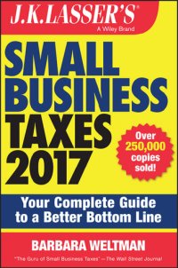 cover of the book J.K. Lasser's Small Business Taxes 2017: Your Complete Guide to a Better Bottom Line