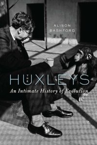 cover of the book The Huxleys: An Intimate History of Evolution