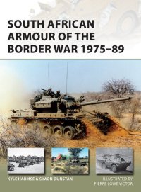 cover of the book South African Armour of the Border War 1975–89