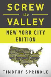 cover of the book Screw the Valley: New York City Edition