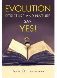 cover of the book Evolution: Scripture and Nature Say Yes