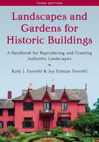 cover of the book Landscapes and Gardens for Historic Buildings: A Handbook for Reproducing and Creating Authentic Landscapes