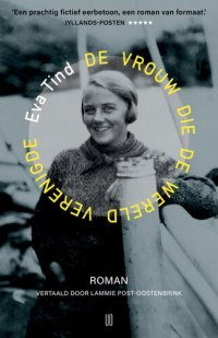 cover of the book De vrouw die de wereld verenigde