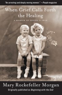 cover of the book When Grief Calls Forth the Healing