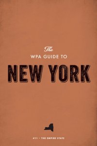 cover of the book The WPA Guide to New York: The Empire State