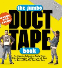 cover of the book The Jumbo Duct Tape Book