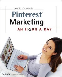 cover of the book Pinterest Marketing: An Hour a Day