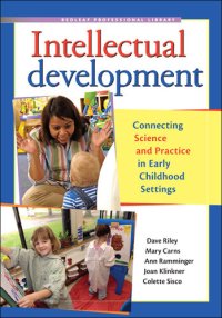 cover of the book Intellectual Development: Connecting Science and Practice in Early Childhood Settings