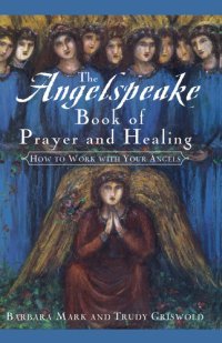 cover of the book The Angelspeake Book of Prayer and Healing