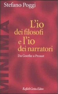 cover of the book L'io dei filosofi e l'io dei narratori. Da Goethe a Proust