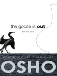 cover of the book The Goose Is Out: Zen in Action