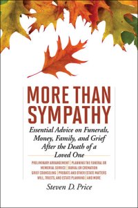 cover of the book More Than Sympathy: Essential Advice on Funerals, Money, Family, and Grief After the Death of a Loved One