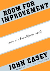 cover of the book Room for Improvement: A Life in Sport