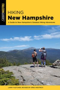 cover of the book Hiking New Hampshire: A Guide to New Hampshire's Greatest Hiking Adventures