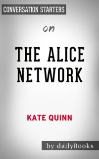 cover of the book The Alice Network--by Kate Quinn | Conversation Starters