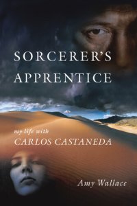 cover of the book Sorcerer's Apprentice: My Life with Carlos Castaneda