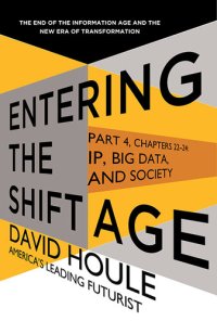 cover of the book IP, Big Data, and Society (Entering the Shift Age, eBook 10)