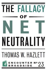 cover of the book The Fallacy of Net Neutrality