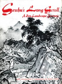 cover of the book Sesshu's Long Scroll: A Zen Landscape Journey