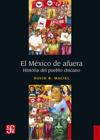 cover of the book El México de afuera: Historia del pueblo chicano