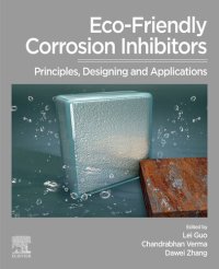 cover of the book Eco-Friendly Corrosion Inhibitors: Principles, Designing and Applications