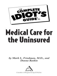 cover of the book The Complete Idiot's Guide to Medical Care for the Uninsured