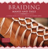 cover of the book Braiding Manes and Tails: A Visual Guide to 30 Basic Braids