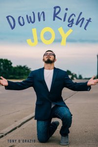 cover of the book Down Right Joy: Joyful stories of raising a child with special needs.