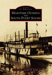 cover of the book Maritime Olympia and South Puget Sound