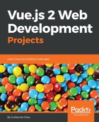 cover of the book Vue.js 2 Web Development Projects