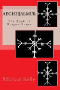 cover of the book Aegishjalmur: The Book of Dragon Runes