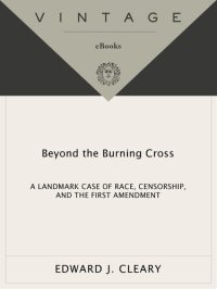 cover of the book Beyond the Burning Cross: A Landmark Case of Race, Censorship, and the First Amendment