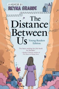 cover of the book The Distance Between Us: Young Reader Edition