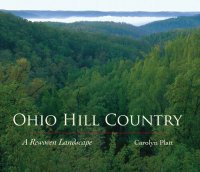 cover of the book Ohio Hill Country: A Rewoven Landscape