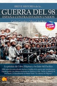 cover of the book Breve historia de la Guerra del 98 N.E. color