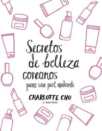 cover of the book Secretos de belleza coreanos para una piel radiante