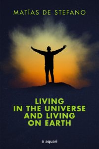 cover of the book Living in the Universe and Living on the Earth