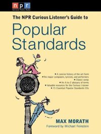 cover of the book The NPR Curious Listener's Guide to Popular Standards