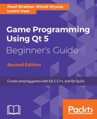 cover of the book Game Programming using Qt 5 Beginner's Guide