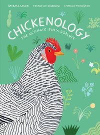 cover of the book Chickenology: The Ultimate Encyclopedia