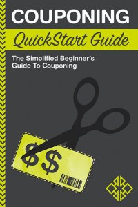 cover of the book Couponing QuickStart Guide: The Simplified Beginner's Guide to Couponing