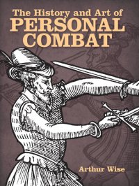 cover of the book The History and Art of Personal Combat